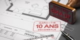 Tout savoir sur la garantie décennale